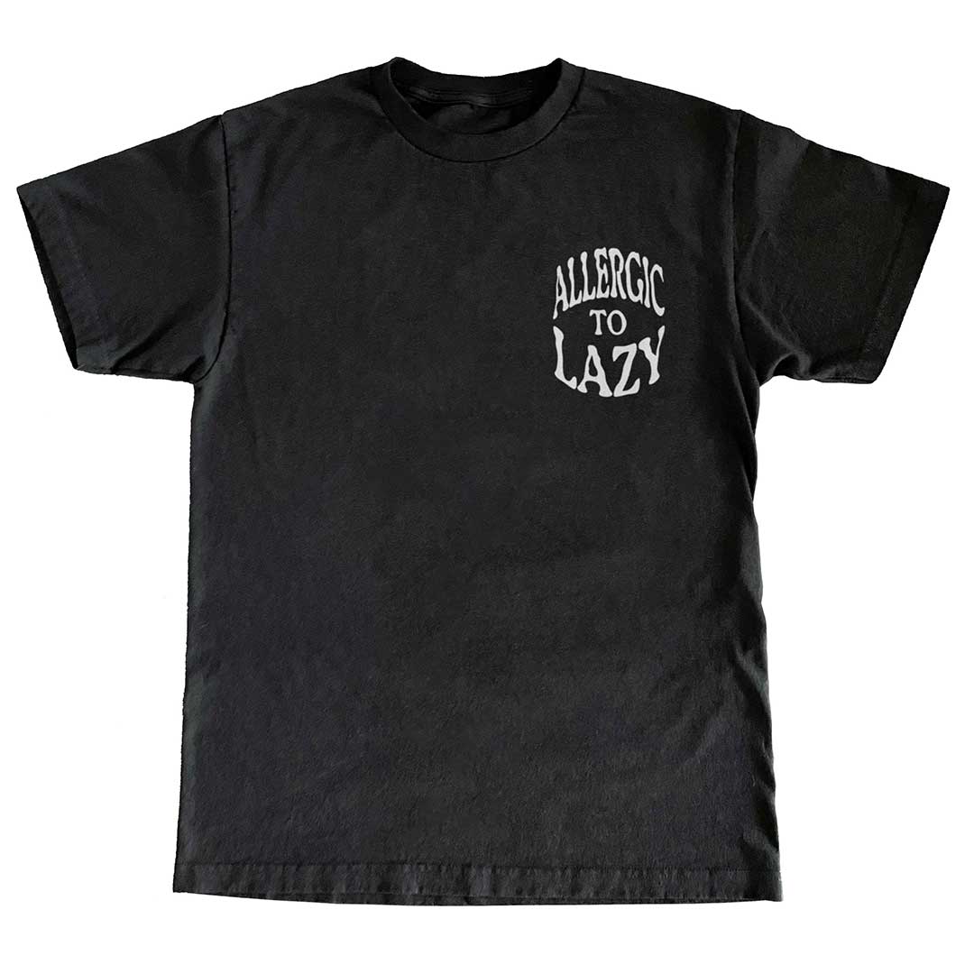 Black and White Allergic to Lazy Tee