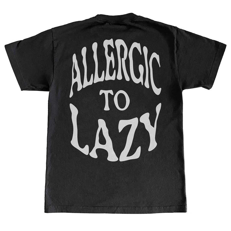 Black and White Allergic to Lazy Tee